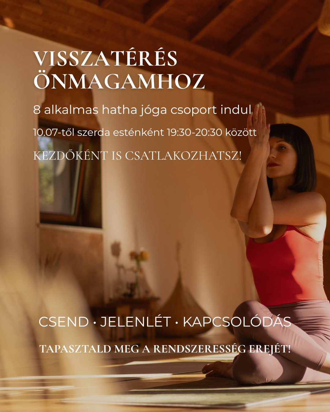 Visszatérés önmagamhoz – 8 alkalmas Hatha jóga csoport – 8 ALKALMAS HATHA JÓGA CSOPORT BÉRLET